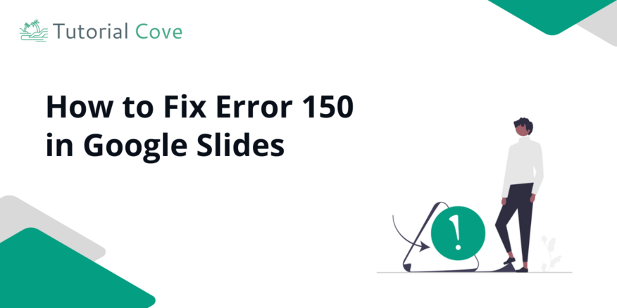 Google Slides error 150