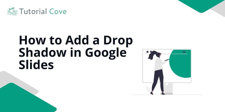 how to add drop shadow in Google Slides