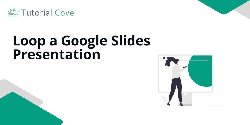 looping  a Google Slides presentation